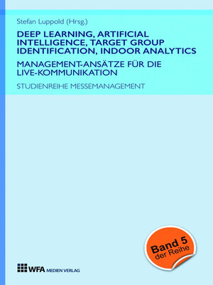 cover image of Deep Learning, Artificial Intelligence, Target Group Identification, Indoor Analytics